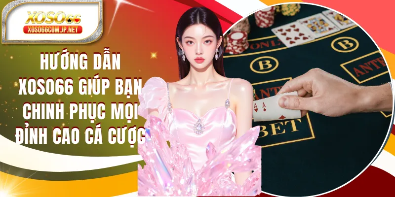 Hướng Dẫn XOSO66 Giúp Chinh Phục Mọi Cuộc Chơi - viero.bet Hướng Dẫn XOSO66 Giúp Chinh Phục Mọi Cuộc Chơi - viero.bet