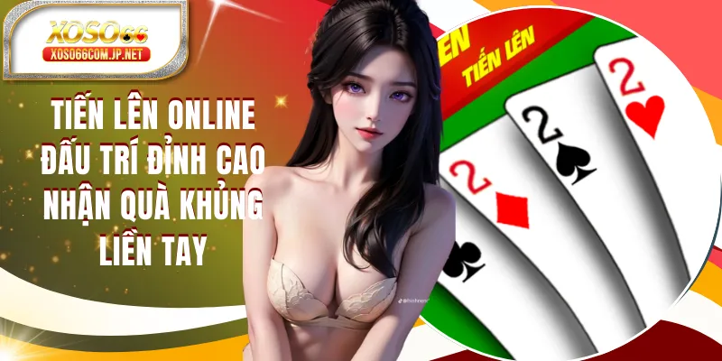 Tiến Lên Online Đấu Trí Đỉnh Cao Nhận Quà Khủng Liền Tay - viero.bet