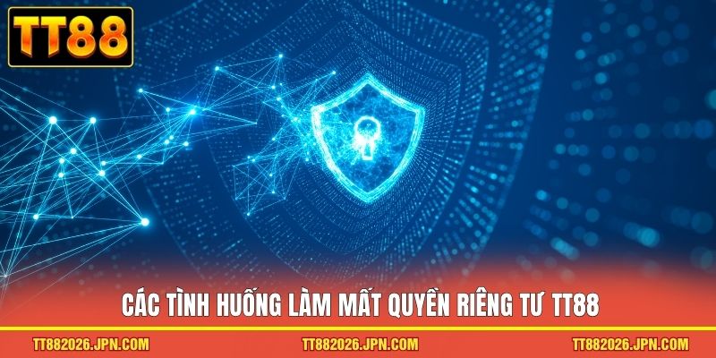 Quyền Riêng Tư TT88 - Cam Kết An Toàn Cho Người Dùng - viero.bet Quyền Riêng Tư TT88 - Cam Kết An Toàn Cho Người Dùng - viero.bet