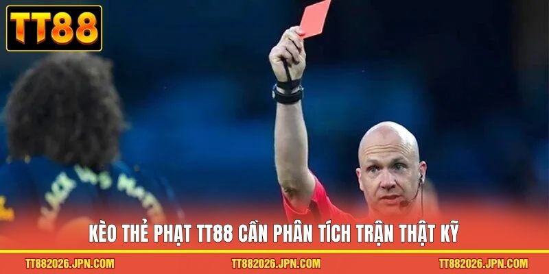 Kèo Thẻ Phạt TT88 Hướng Dẫn Cách Đọc Và Dự Đoán Chuẩn Xác - viero.bet Kèo Thẻ Phạt TT88 Hướng Dẫn Cách Đọc Và Dự Đoán Chuẩn Xác - viero.bet