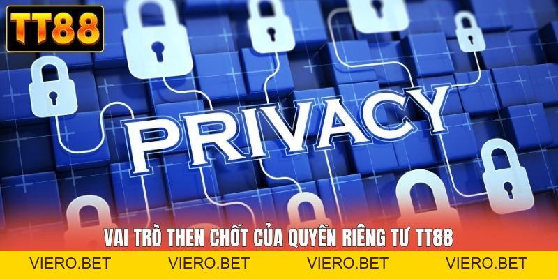 Quyền Riêng Tư TT88 - Cam Kết An Toàn Cho Người Dùng - viero.bet Quyền Riêng Tư TT88 - Cam Kết An Toàn Cho Người Dùng - viero.bet