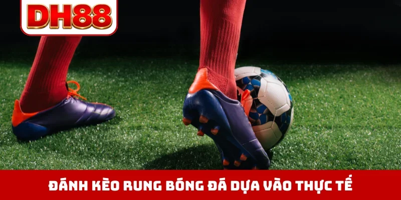Đánh Kèo Rung Bóng Đá Là Gì - Chớp Thời Cơ Vàng Để Đặt Cược - viero.bet