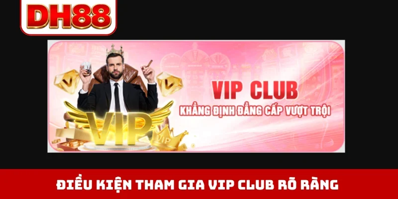 VIP Club DH88 - Đặc Quyền Nâng Tầm Đẳng Cấp Hội Viên - viero.bet