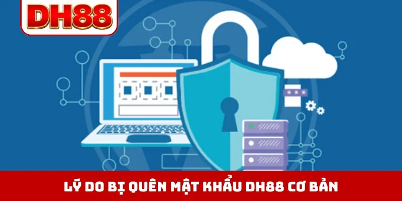 Quên Mật Khẩu DH88 - Bí Kíp Xử Lý Siêu Tốc Cho Cược Thủ - viero.bet