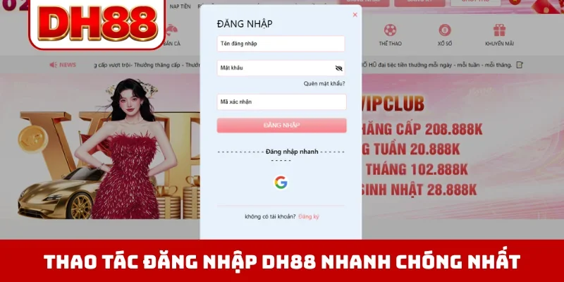 Đăng Nhập DH88 - Hướng Dẫn Quy Trình Truy Cập Không Bị Chặn - viero.bet